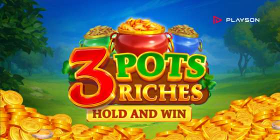 3 Pots Riches Extra: Hold and Win (Playson)