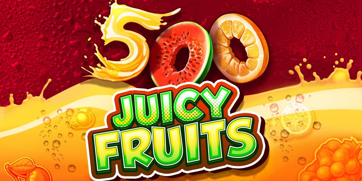 500 Juicy Fruits