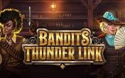 Slot Bandits Thunder Link