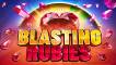 Slot Blasting Rubies