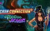 Slot Cash Connection — Voodoo Magic