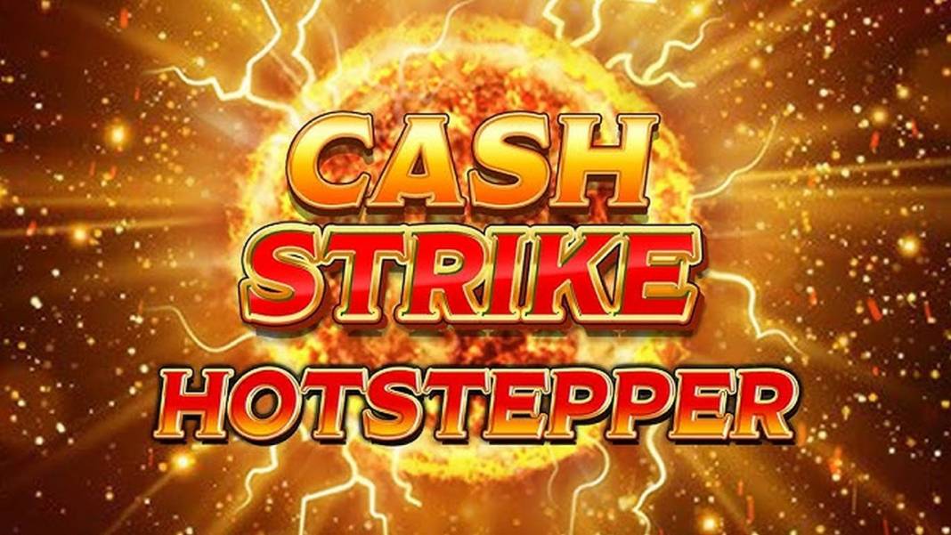 Cash Strike Hotstepper