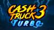 Slot Cash Truck 3 Turbo