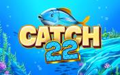 Slot Catch 22