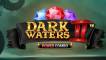 Slot Dark Waters 2 Power Combo