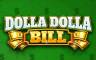 Slot Dolla Dolla Bill