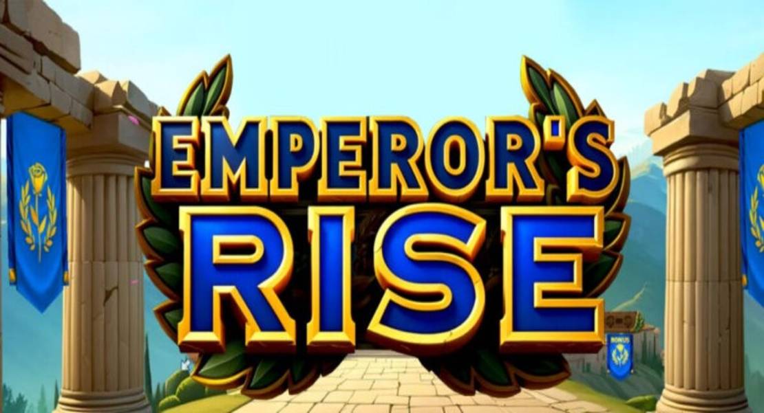 Emperor’s Rise