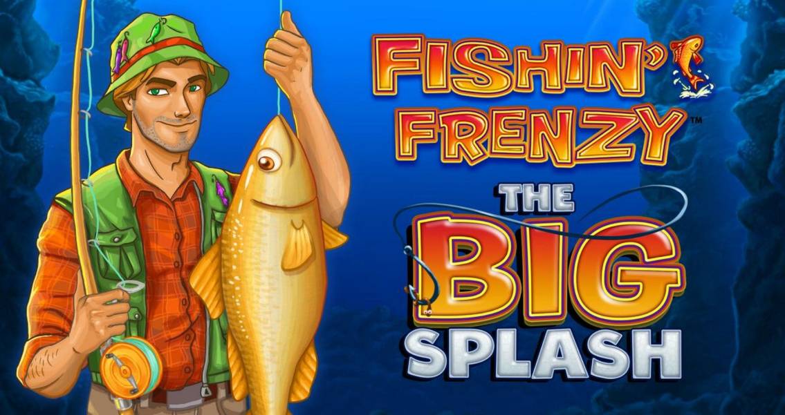 Fishin' Frenzy the Big Splash