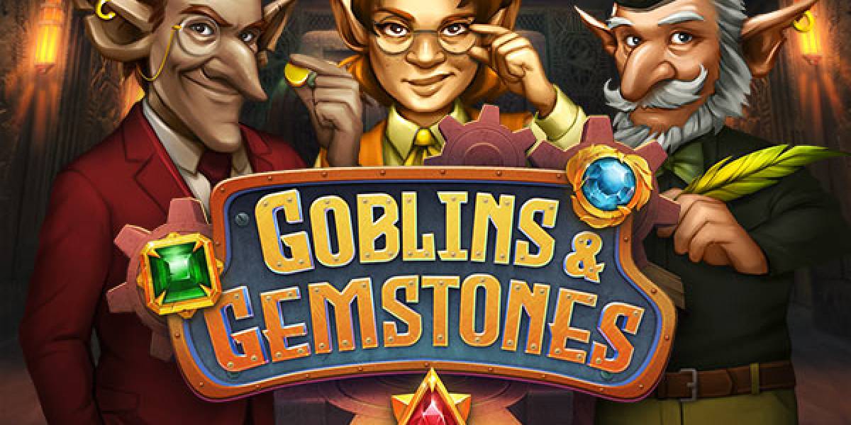 Goblins and Gemstones