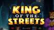 Slot King of the Streets