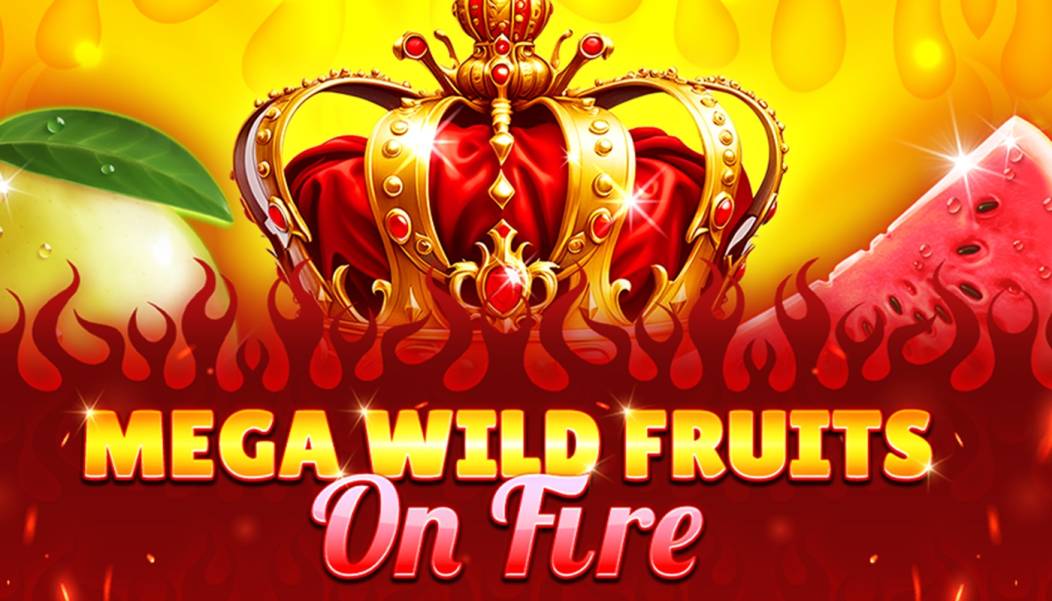 Mega Wild Fruits – On Fire