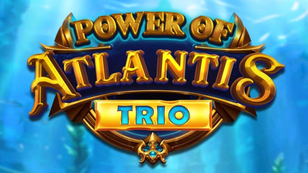 Power of Atlantis Trio