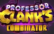 Slot Professor Clanks Combinator