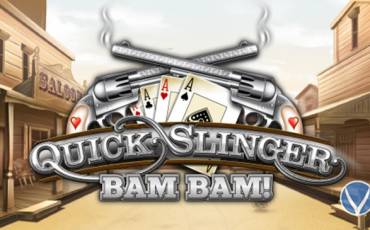 Quick Slinger Bam Bam
