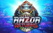 Slot Razor Returns