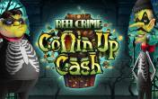 Slot Reel Crime: Coffin Up Cash