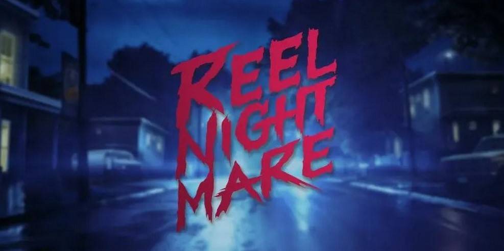 Reel Nightmare