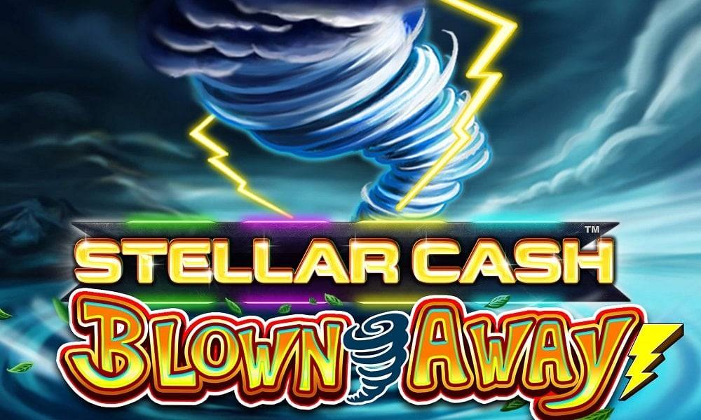 Stellar Cash Blown Away