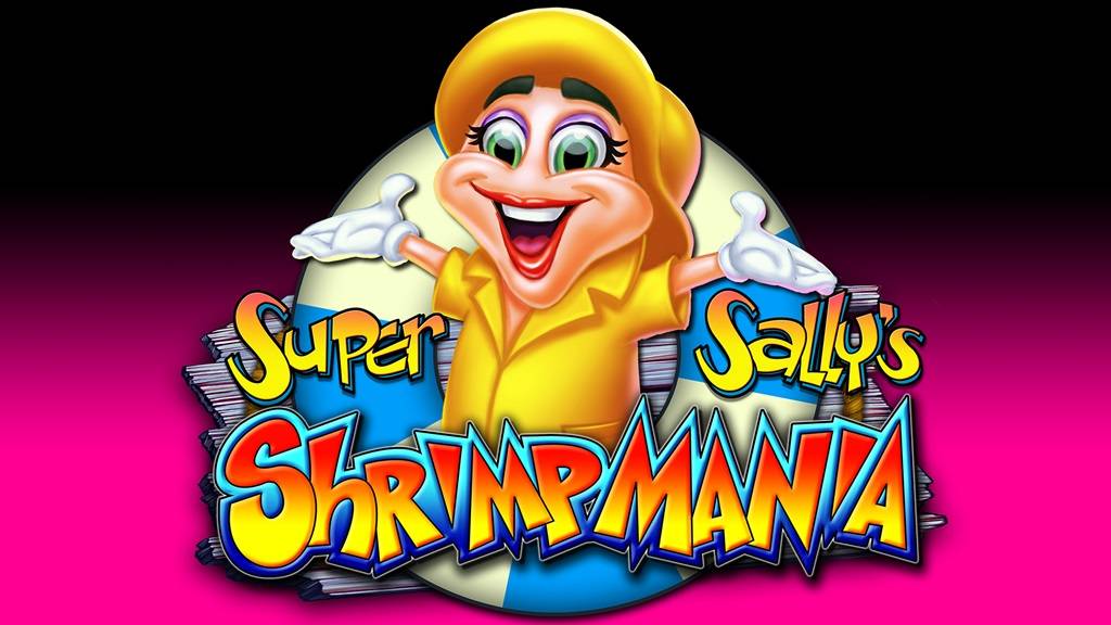 Super Sally’s Shrimpmania