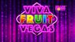 Slot Viva Fruit Vegas