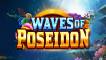 Slot Waves of Poseidon