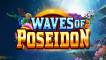 Slot Waves of Poseidon