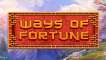Slot Ways of Fortune